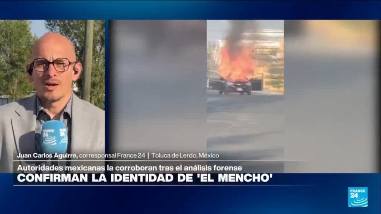 Autoridades mexicanas confirman identidad de ‘El Mencho’