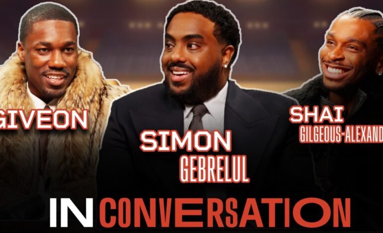 GIVĒON, Shai Gilgeous-Alexander & Simon Gebrelul On the Intersection of Sports & Music | In Conversation