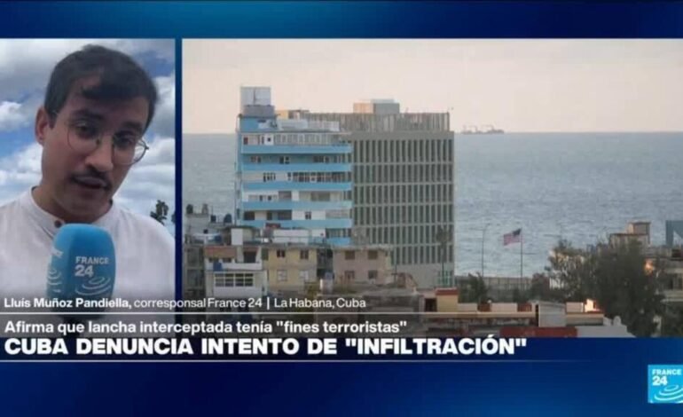 Informe desde La Habana: Cuba denuncia intento de infiltración tras enfrentamiento con lancha