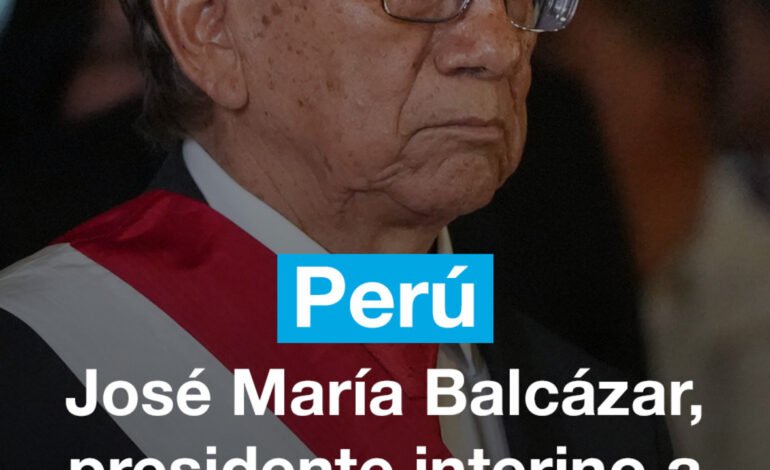 José María Balcázar, nuevo presidente interino de Perú a meses de las elecciones