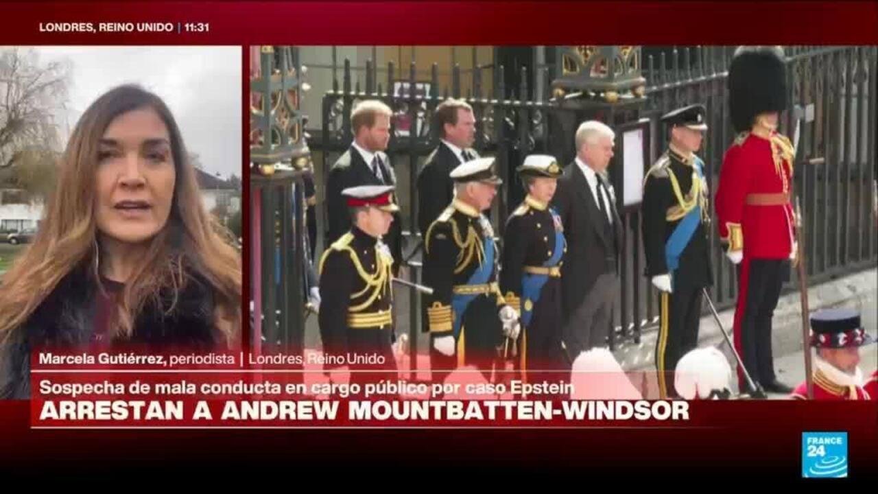 Lo que sabemos de la detención de Andrew Mountbatten-Windsor