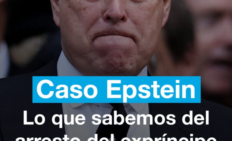Lo que sabemos de la detención del expríncipe británico Andrew