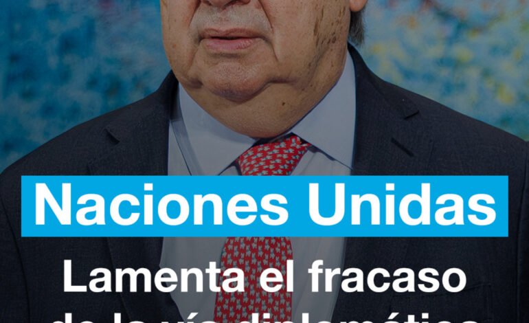 ONU lamenta que se haya desperdiciado la vía diplomática por Irán