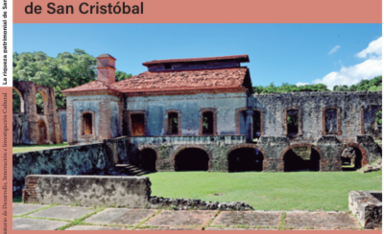 Presentarán nuevo libro “La riqueza patrimonial de San Cristóbal”