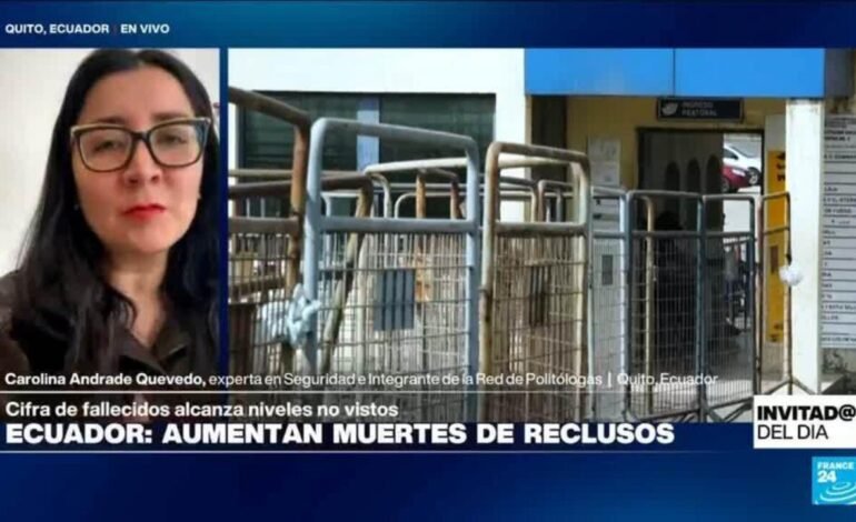 ¿Qué explica el aumento de las muertes de los reclusos en los centros penitenciarios de Ecuador?