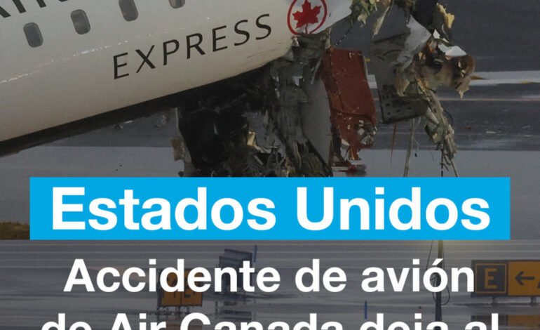 Accidente de avión de Air Canada en Nueva York deja al menos dos muertos