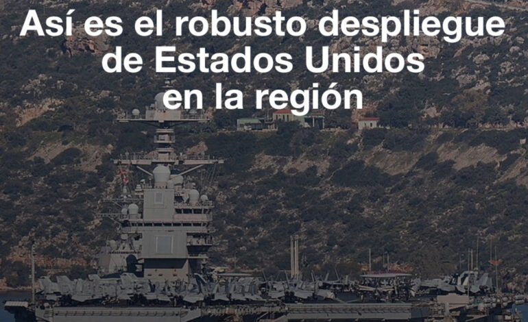 Así es el robusto despliegue de EE. UU. en Medio Oriente