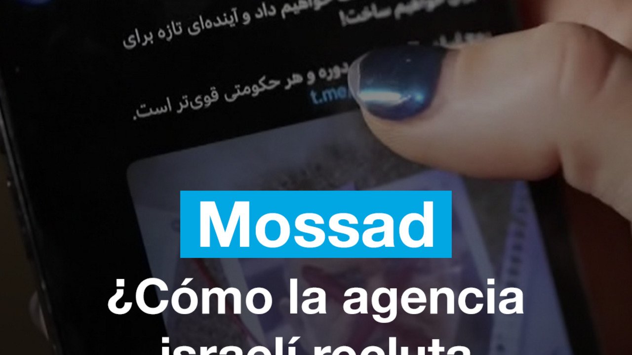 ¿Cómo el Mossad de Israel recluta informantes en Irán?