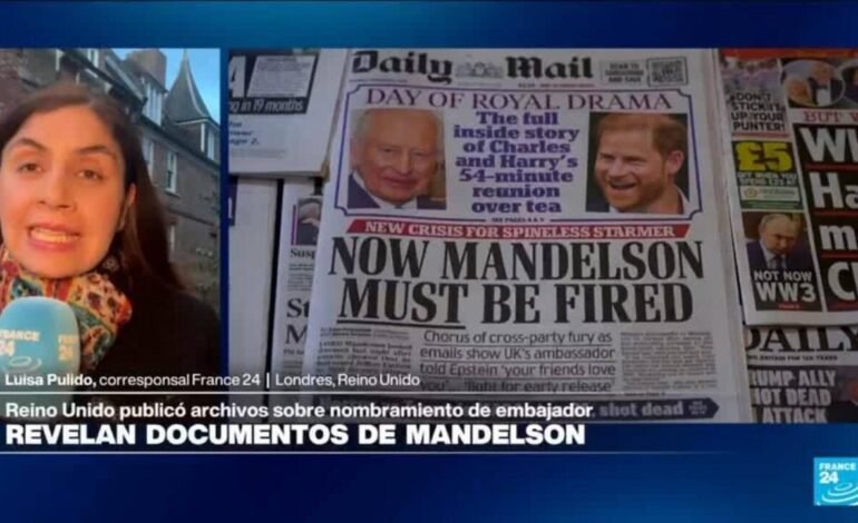 Documentos revelan que Reino Unido sabía del riesgo al nombrar a Mandelson por vínculos con Epstein