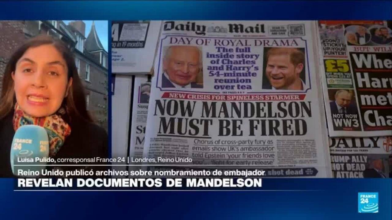 Documentos revelan que Reino Unido sabía del riesgo al nombrar a Mandelson por vínculos con Epstein