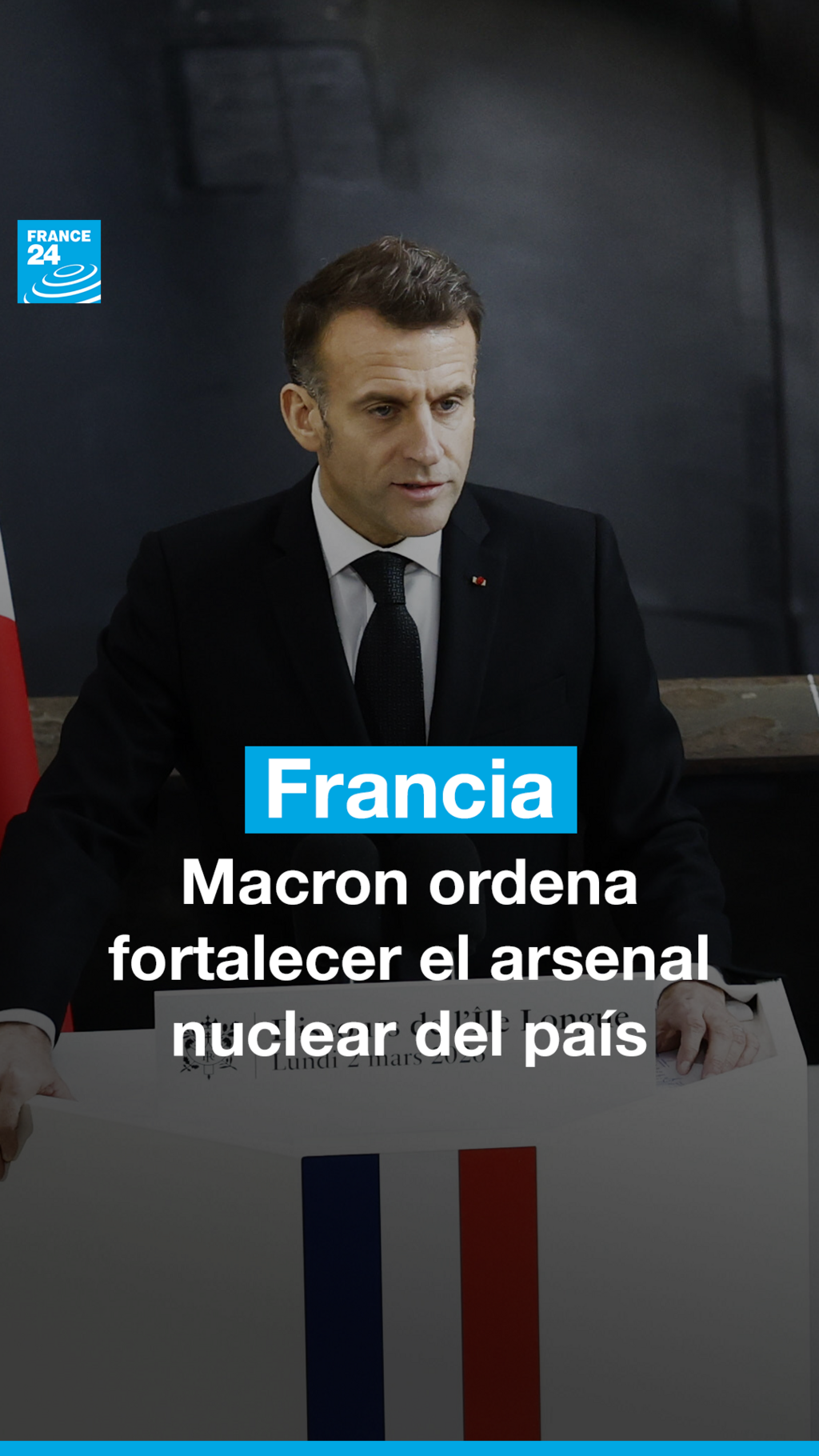 Macron ordena fortalecer el arsenal nuclear de Francia