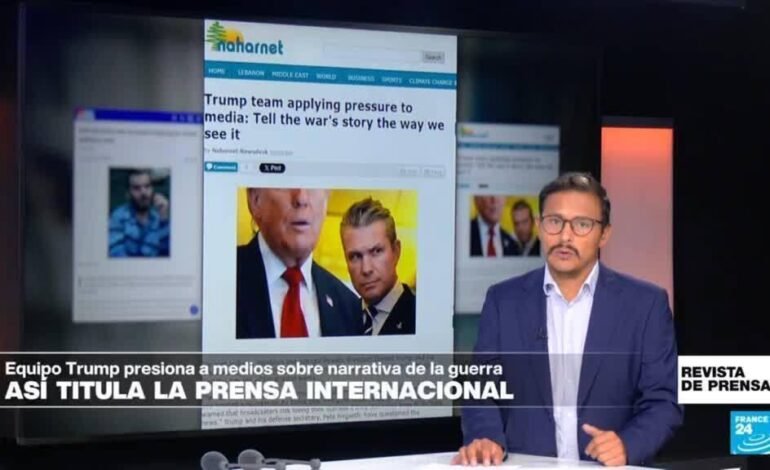 «Equipo de Trump presiona a medios sobre la narrativa de la guerra»: ‘Naharet’