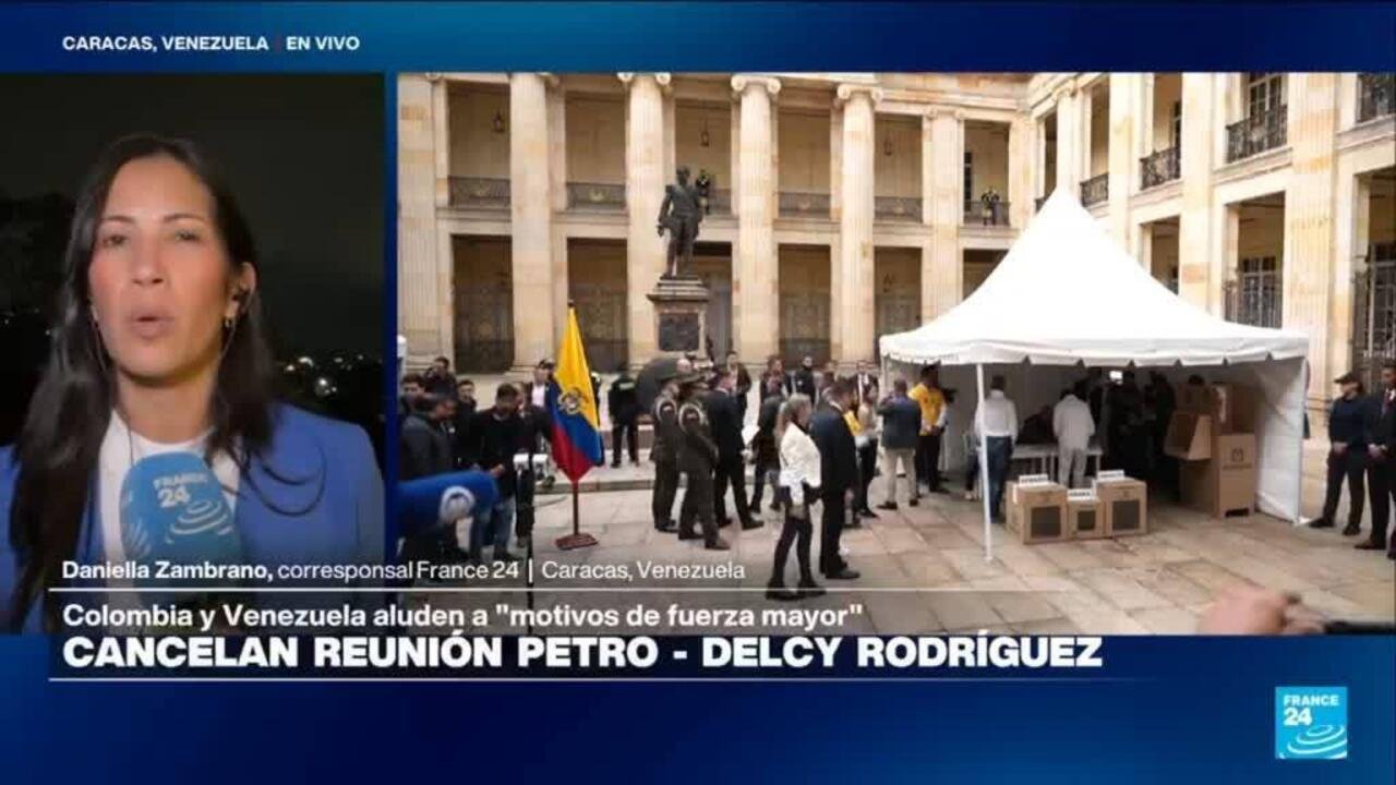 Informe desde Caracas: Colombia y Venezuela cancelan encuentro por «motivos de fuerza mayor»