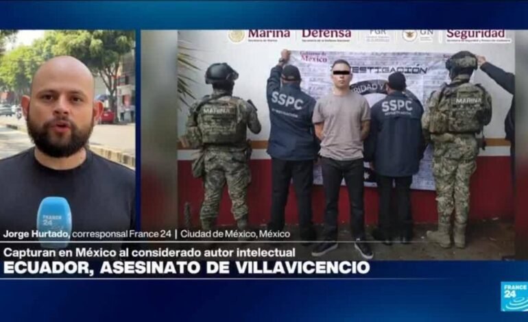 Informe desde Ciudad de México: capturan a presunto autor intelectual de magnicidio de Villavicencio
