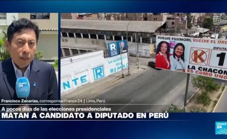 Informe desde Lima: candidato a la Cámara de diputados fue asesinado en Perú