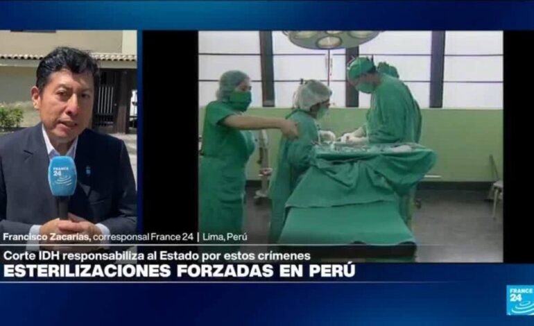Informe desde Lima: Corte IDH responabiliza al Estado por esterilizaciones forzadas
