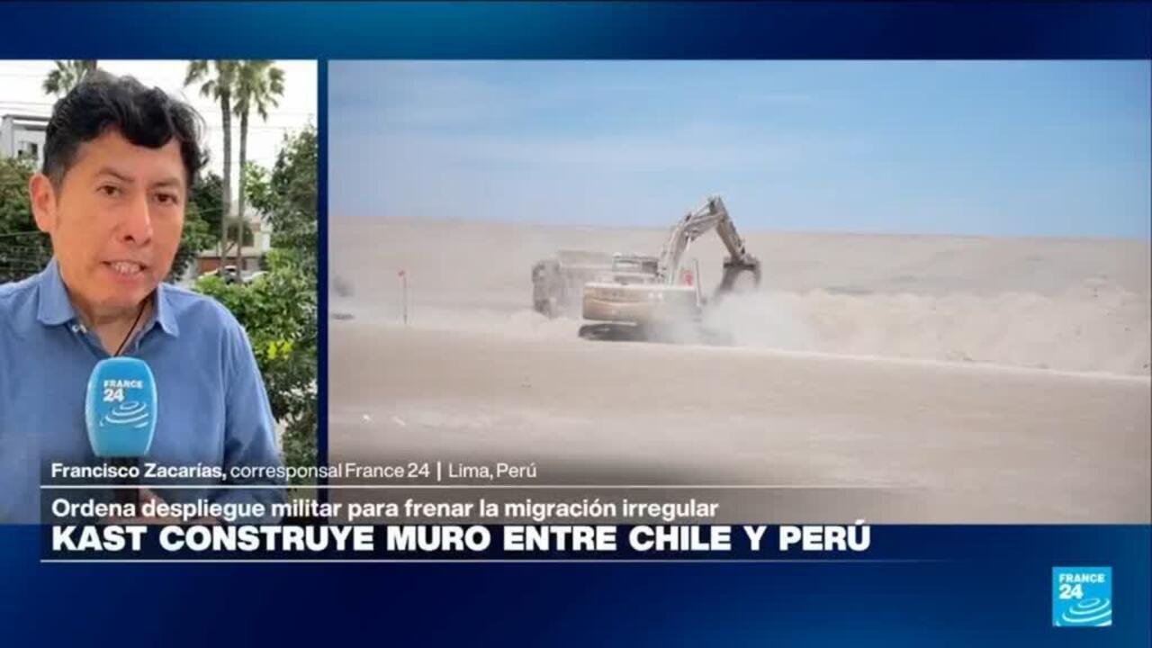 Informe desde Lima: José Antonio Kast comenzó construcción de muro fronterizo entre Chile y Perú
