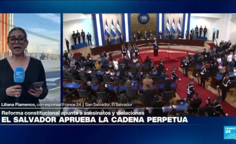 Informe desde San Salvador: Asamblea aprueba cadena perpetua