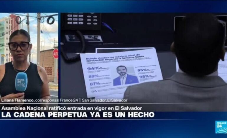 Informe desde San Salvador: Asamblea ratifica reforma que habilita la cadena perpetua