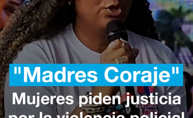 «Madres Coraje», mujeres que piden justicia por la violencia policial en Brasil