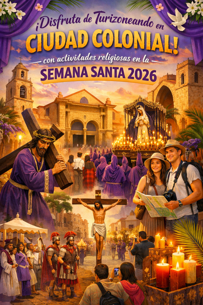 Ministerio de Turismo presenta amplia agenda en la Zona Colonial por Semana Santa