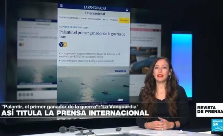«Palantir, el primer ganador de la guerra de Irán»: ‘La Vanguardia’